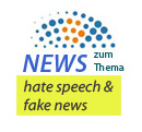 News zum Thema hate speech und fake news
